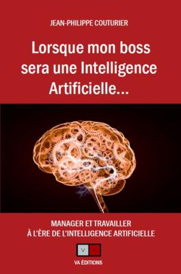 LORSQUE MON BOSS SERA UNE INTELLIGENCE ARTIFICIELLE