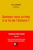 SOMMES NOUS ARRIVÉS A LA FIN DE L'HISTOIRE ?