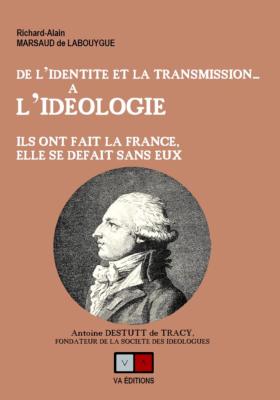 DE L'IDENTITÉ ET LA TRANSMISSION... A L'IDÉOLOGIE