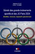SURETE DES GRANDS EVENEMENTS  SPORTIFS ET DES JO PARIS 2024