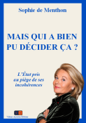 Mais qui a bien pu décider ça ?