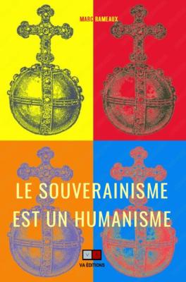 LE SOUVERAINISME EST UN HUMANISME