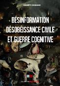 DÉSINFORMATION, DÉSOBÉISSANCE CIVILE ET GUERRE COGNITIVE