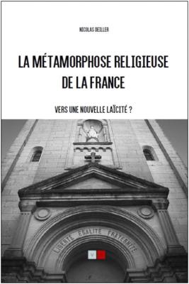 LA MÉTAMORPHOSE RELIGIEUSE DE LA FRANCE