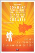 COMMENT FAIRE CARRIERE DANS LES METIERS  DE LA RSE ET DU DEVELOPPEMENT DURABLE (version numérique)