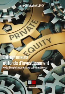 ENTREPRENEURS ET FONDS D’INVESTISSEMENT