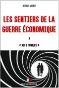 LES SENTIERS DE LA GUERRE ECONOMIQUE 2 - Soft PowerS