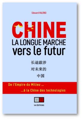 CHINE ; LA LONGUE MARCHE VERS LE FUTUR