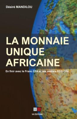 LA MONNAIE UNIQUE AFRICAINE