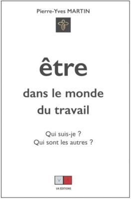 ETRE DANS LE MONDE DU TRAVAIL