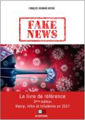 FAKE NEWS, Manip, Infox et Infodémie en 2021