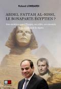 ABDEL FATTAH AL-SISSI, LE BONAPARTE ÉGYPTIEN&#8201;?
